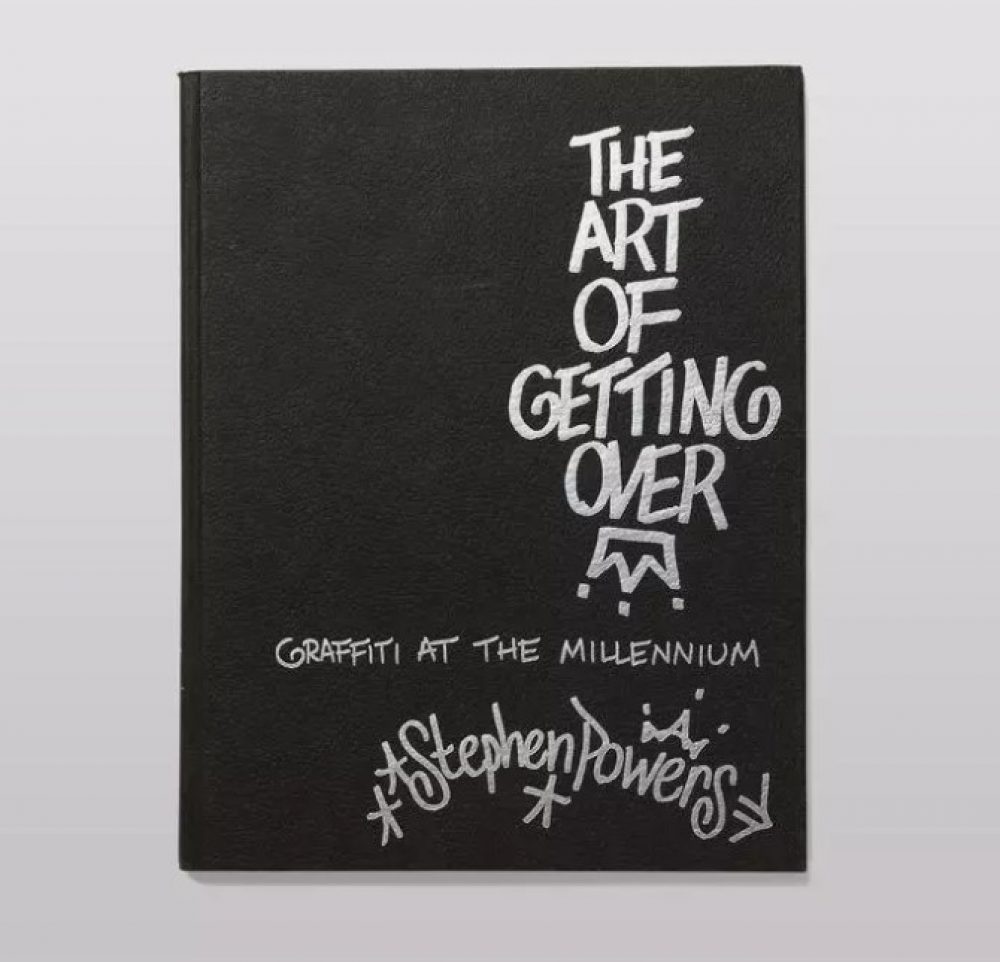 The Art of Getting Over: Graffiti at the Millennium (Rare Book by