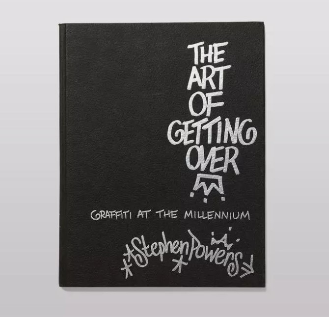 アート・デザイン・音楽 THE ART OF GETTING OVER Stephen Powers The Art of Getting Over: Graffiti at the Millennium (Rare Book by
